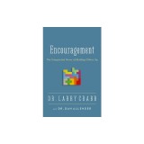 Encouragement: The Unexpected Power of Building Others Up