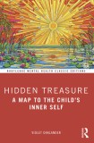 Hidden Treasure: A Map to the Child&#039;s Inner Self