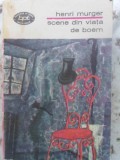 Scene din viața de boem - Henri Murger, Minerva 1972, Roman, Beletristica, Limba Rom&acirc;nă, 388 pagini