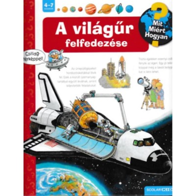 A vil&amp;aacute;gűr felfedez&amp;eacute;se - Mit? Mi&amp;eacute;rt? Hogyan? 10. - Andrea Erne foto