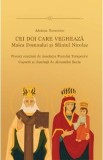 Cei doi care vegheaza: Maica Domnului si Sfantul Nicolae - Adriana Nazarciuc
