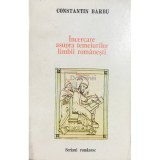 Constantin Barbu - Incercare asupra temeiurilor limbii romanesti (Editia: 1989)