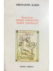 Constantin Barbu - Incercare asupra temeiurilor limbii romanesti (Editia: 1989) foto