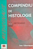 Cumpara ieftin Compendiu de histologie - 1993 - Ion Gherman (E131)