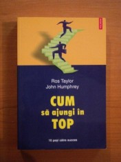 CUM SA AJUNGI IN TOP de ROS TAYLOR , JOHN HUMPHREY * PREZINTA PETE PE BLOCUL DE FILE