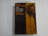 ISAAC DEUTSCHER - THE PROPHET OUTCAST - TROTSKY: 1929-1940