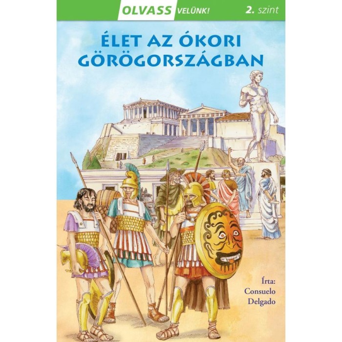 Olvass vel&uuml;nk! (2) - &Eacute;let az &oacute;kori G&ouml;r&ouml;gorsz&aacute;gban - Consuelo Delgado