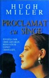 Hugh Miller - Proclamat cu sange