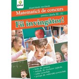 Matematica De Concurs. Fii Invingator!