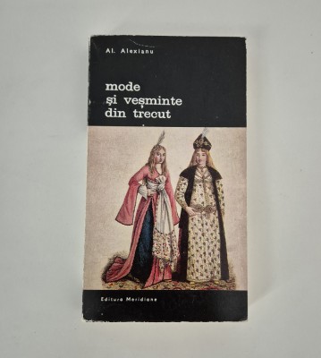 Alexandru Alexianu Mode si vesminte din trecut volum doi foto