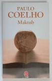 MAKTUB par PAULO COELHO , 2004