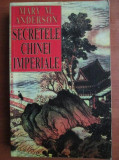 Secretele Chinei imperiale - Mary M. Anderson