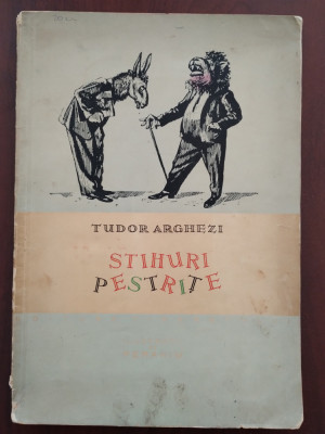 Stihuri pestrițe - Tudor Arghezi - ilustrații de Perahim - 1957 foto