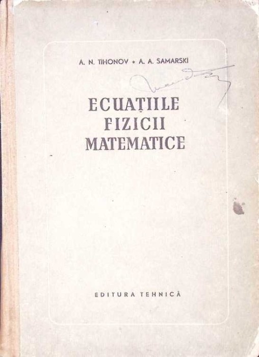 ECUATIILE FIZICII MATEMATICE-A.N. TIHONOV, A.A. SAMARSKI-272334