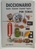 DICCIONARIO POR TEMAS , INGLES - ESPANOL / ESPANOL - INGLES , 1990 , PREZINTA URME DE UZURA