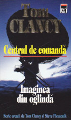 TOM CLANCY - CENTRUL DE COMANDA - IMAGINEA DIN OGLINDA foto