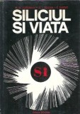 Cumpara ieftin Siliciul si viata - E. Lukevit, G. I. Zelcian, M. G. Voronkov