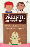 Parintii au cuvantul. 9 mesaje esentiale de transmis copiilor - Philobia