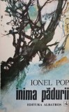 Inima Padurii - Ionel Pop, Roman, Editura Albatros 1986, Beletristica, Carte in Romana, 160 Pagini