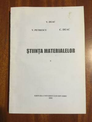 V. Deac / V. Petrescu - Stiinta materialelor (Sibiu, 2000) Stare foarte buna! foto
