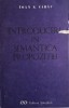 Introducere in semantica propozitiei &ndash; Ioan S. Carac - Carte