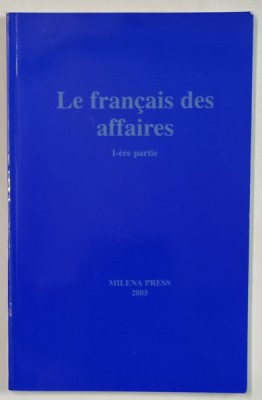 LE FRANCAIS DES AFFAIRES par ILEANA CONSTANTINESCU , 2005 foto