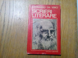 SCRIERI LITERARE - Leonardo Da Vinci - Editura Albatros, 1976, 110 p.