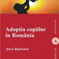 Adoptia copiilor in Romania - Anca Bejenaru