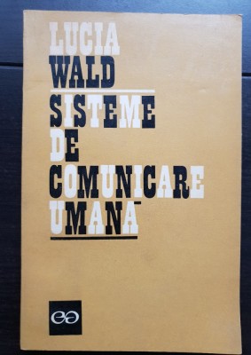 Sisteme de comunicare umană - Lucia Wald foto