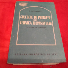 CULEGERE DE PROBLEME DIN TEHNICA ILUMINATULUI G.I. ASCHENAZI 1953