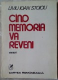 Cumpara ieftin LIVIU IOAN STOICIU - CAND MEMORIA VA REVENI (VERSURI) [editia princeps, 1985]