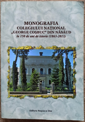 Monografia Colegiului National George Cosbuc din Nasaud// 2013 foto