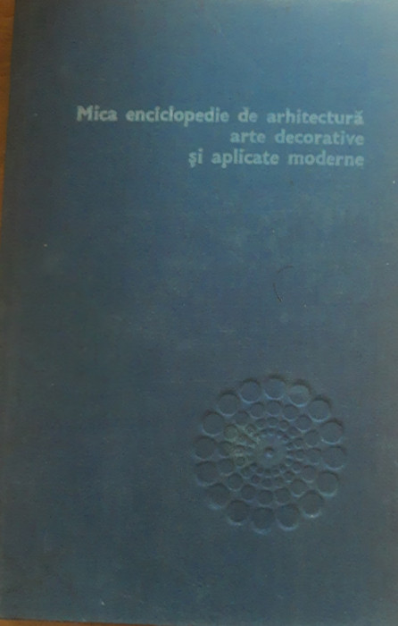 Mica enciclopedie de arhitectura Arte decorative si aplicate moderne