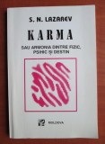 Karma sau armonia dintre fizic, psihic si destin - S.N. Lazarev