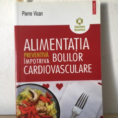 Pierre Vican - Alimentatia Preventiva Impotriva Bolilor Cardiovasculare