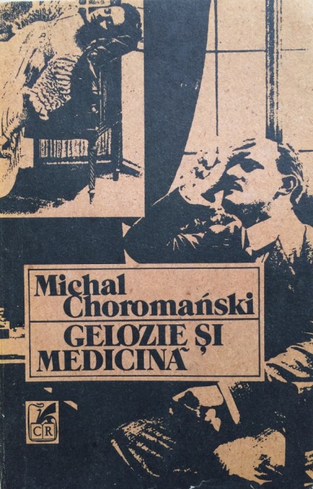 GELOZIE SI MEDICINA - Michal Choromanski