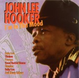 CD John Lee Hooker &ndash; I&#039;m In The Mood (SIGILAT) (M), Pop