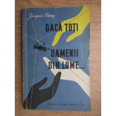 Jacques Remy - Daca toti oamenii din lume...