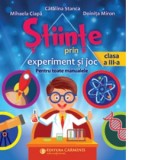 Stiinte prin experiment si joc. Clasa a III-a