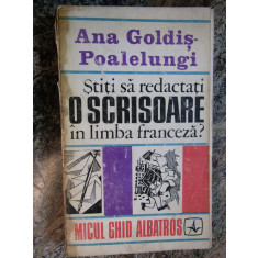 ANA GOLDIS-POALELUNGI - STITI SA REDACTATI O SCRISOARE IN LIMBA FRANCEZA?