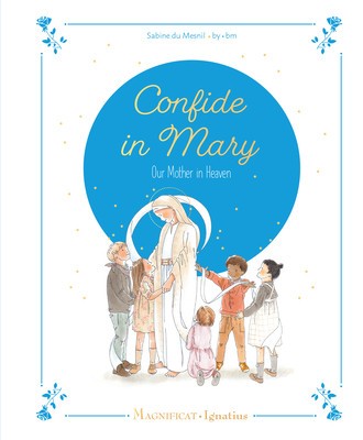 Confide in Mary, Our Mother in Heaven foto