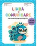 Limba si comunicare. Caiet de activitati si exercitii grafice. Grupa mare
