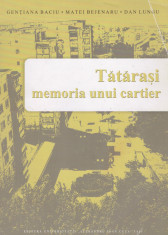 Tatarasi - memoria unui cartier foto