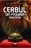 Cerbul din padurea perzaniei - Petru Demetru Popescu