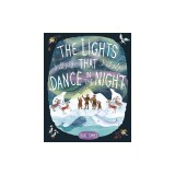 The Lights That Dance in the Night