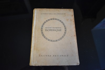 Eugene Fromentin - Dominique 1922 (Cultura Nationala) foto