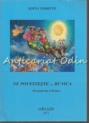 Ne Povesteste?Bunica - Sofia Timofte