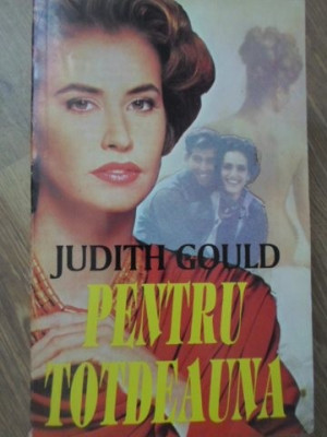 PENTRU TOTDEAUNA-JUDITH GOULD foto