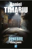 Tenebre. Cazul Laura - Daniel Timariu