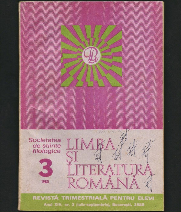 LIMBA ȘI LITERATURA ROM&Acirc;NĂ - REVISTĂ FILOLOGIE - ANUL XIV, NR. 3 / 1985